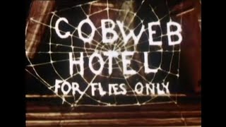 The Cobweb Hotel [upl. by Rex]