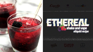 DIY eLiquid Recipe  Ethereal  Shake And Vape Blackberry Raspberry [upl. by Bresee]