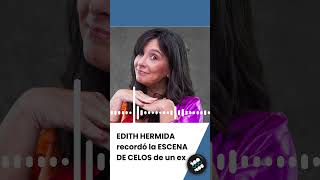 😡 EDITH HERMIDA recordó la ESCENA DE CELOS de un ex 😡 elclubdelmoro [upl. by Adina]