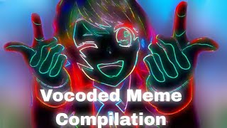 🥶 Vocoded Death Threats 🥶 Vocoded Meme Compilation [upl. by Nnylatsirk]