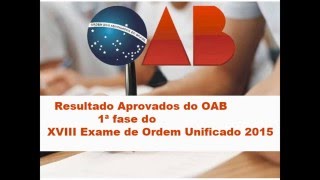 Resultado Aprovados do OAB 1ª fase do XVIII Exame de Ordem Unificado [upl. by Inhoj]