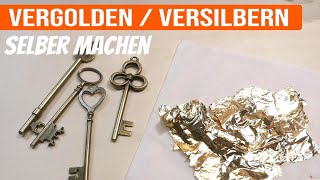 Selber vergolden und versilbern  Einfache DIY Anleitung  Tolle Dekoration [upl. by Arahset]