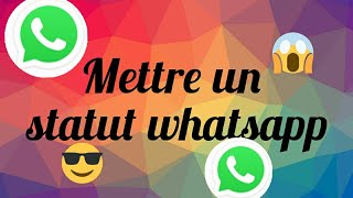 Comment mettre un statut sur whatsapp [upl. by Anayad]