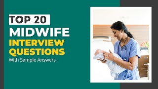 Midwife Interview Questions and Answers for 2024 [upl. by Latricia]