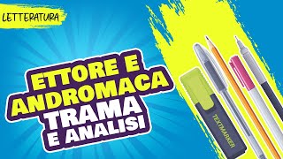 Ettore e Andromaca trama e analisi  Iliade [upl. by Siloam524]