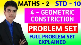 Problem set  4  Maths  2  Class  10  4  Geometric construction  Full problem set explained [upl. by Graff188]