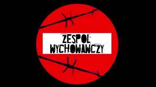 Zespół Wychowawczy  Zespół Wychowawczy Full Album 2013 [upl. by Ott]