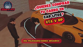 GTA 5 RP 🌆Condado de Fieles🌆 Concesionario de Autos Carlitos 🚘 [upl. by Frederick]