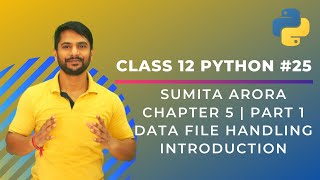 Python Class 12  Introduction to File Handling  Chapter 5  Part 1  In Hindi [upl. by Tijnar]