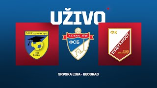 Uživo STUDENTSKI GRAD  BUDUĆNOST Srpska Liga Beograd 19Kolo [upl. by Levenson]