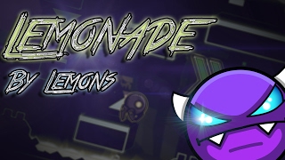 Lemonade by Lemons Geometry Dash [upl. by Aldis]