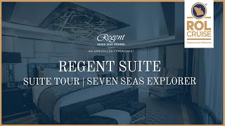 Regent Explorer Regent Suite Tour  Regent Seven Seas  ROL Cruise [upl. by Harriette]