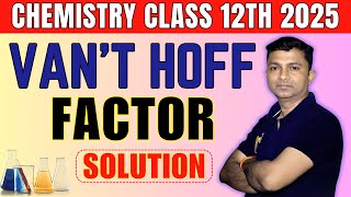 What is Vant Hoff Factor   Chemistry class 12  By Rajesh sir  neet [upl. by Anaed828]