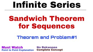 7 Sandwich Theorem for Sequences  Theorem and Problem1  Complete Concept  Infinite Series [upl. by Kendrah]