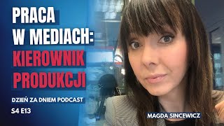 Praca w mediach KIEROWNIK PRODUKCJI  DZIEŃ ZA DNIEM S4 E13 [upl. by Lleuqar659]