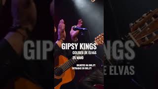 Gipsy Kings  25 maio  Elvas  26 de maio  Lisboa  27 de maio  Estoril gipsykings shorts [upl. by Cointon]