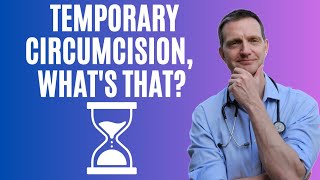 Uncovering the mystery of temporary circumcision [upl. by Hsan]