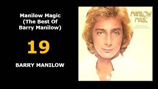 19  Manilow Magic The Best Of Barry Manilow  BARRY MANILOW [upl. by Neumeyer705]