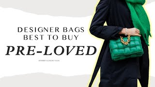 The 11 Designer Bags Best to Buy Preloved  Hymmes Luxury Vlog [upl. by Berfield]