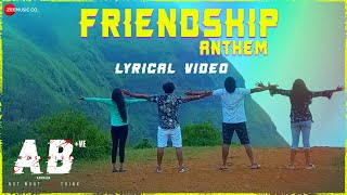 Friendship Anthem  Lyrical  AB Positive Kannada  Vijay Karthek Thota amp Aditi Rao  Santhosh B [upl. by Thanasi]