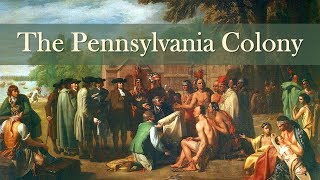 The Pennsylvania Colony Colonial America [upl. by Anawt274]