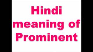 Hindi meaning of Prominent [upl. by Anawqahs]