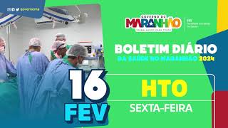 Boletim de atendimentos do Hospital de Traumatologia e Ortopedia do Maranhão HTO 16 de fevereiro [upl. by Icyaj]