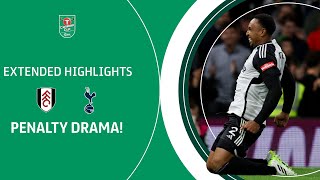 PENALTIES  Fulham v Tottenham Hotspur Carabao Cup extended highlights [upl. by Pillihpnhoj]