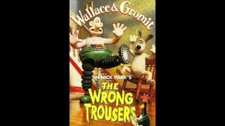 Wallace amp Gromit The Wrong Trousers  Intro and Credits Low Tone and LQ Recording Audio Only [upl. by Mou]