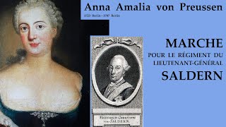 Anna Amalia von Preussen 172387 Marche pour le régiment du LieutenantGénéral Saldern [upl. by Wilkinson]