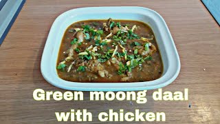 Sabz Moong Ki Daal With Chicken Green Moong Daal  Sabut Moong Daal Recipe [upl. by Reidid]