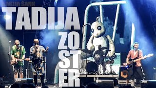 Zoster  Tadija live 2024 [upl. by Jollanta]