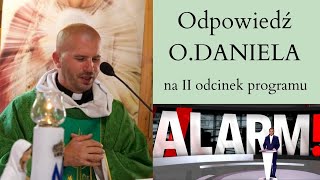 Odpowiedź o Daniela na II odcinek programu ALARM z dnia 1X2022 [upl. by Anastatius]