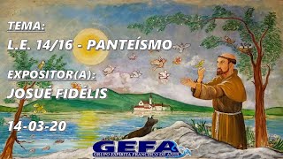 Palestra GEFAPE 140320 LE 1416  Panteísmo  Josué Fidélis [upl. by Amalea]