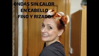 ONDAS SIN CALOR PARA PELO RIZADO [upl. by Brost]