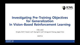 ICML 2024 Investigating PreTraining Objectives for Generalization In VisionBased RL [upl. by Odetta142]