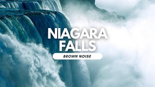 LARGE WATERFALL  10 HOURS  Niagara Relaxing Sounds Natural Brown Noise [upl. by Shir849]