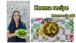 keema recipe  momrecipe86 [upl. by Mcnally326]