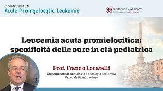 Leucemia acuta promielocitica specificità delle cure in età pediatrica [upl. by Abehsat196]