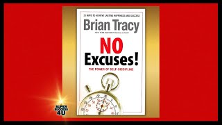 🔴 No Excuses Audiobook by Brian Tracy  Self Improvement  Motivation  Productivity Hacks  Success [upl. by Yremrej882]