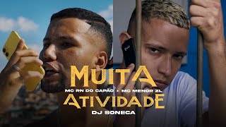 MC RN DO CAPÃO E MC MENOR ZL  MUITA ATIVIDADE VIDEO CLIPE OFICIAL SONECA [upl. by Pascal]