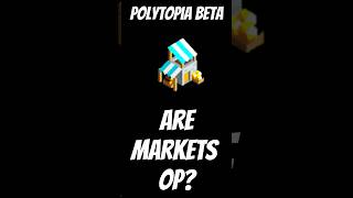 Polytopia Beta Are Markets OP [upl. by Ybba807]