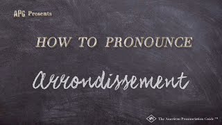 How to Pronounce Arrondissement Real Life Examples [upl. by Miranda899]