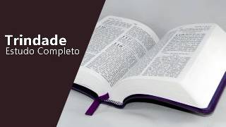 Estudo Completo sobre Trindade  Teologia [upl. by Adnaluoy]