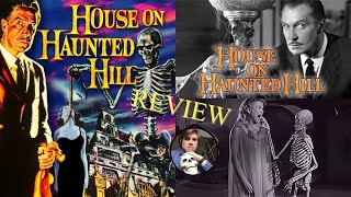 HOUSE ON HAUNTED HILL 1959  MOVIE REVIEW [upl. by Etezzil]