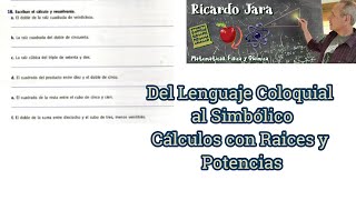 Del Lenguaje Coloquial al Simbólico Cálculos con Raíces y Potencia [upl. by Hayes]