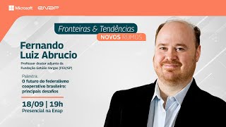 Fronteiras e Tendências O Futuro do Federalismo Cooperativo Brasileiro Principais Desafios [upl. by Fang]