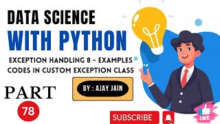 78Pythonexception handling8customs exceptionscodes3 Data Science With Python HINDI [upl. by Emelia538]