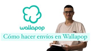 WALLAPOP 2023  CÓMO HACER ENVÍOS EN WALLAPOP [upl. by Creighton]