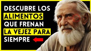 El 97 IGNORA Estos Alimentos que FRENAN el Envejecimiento Sabiduría para la Vida ESTOICISMO [upl. by Ahsinrat549]